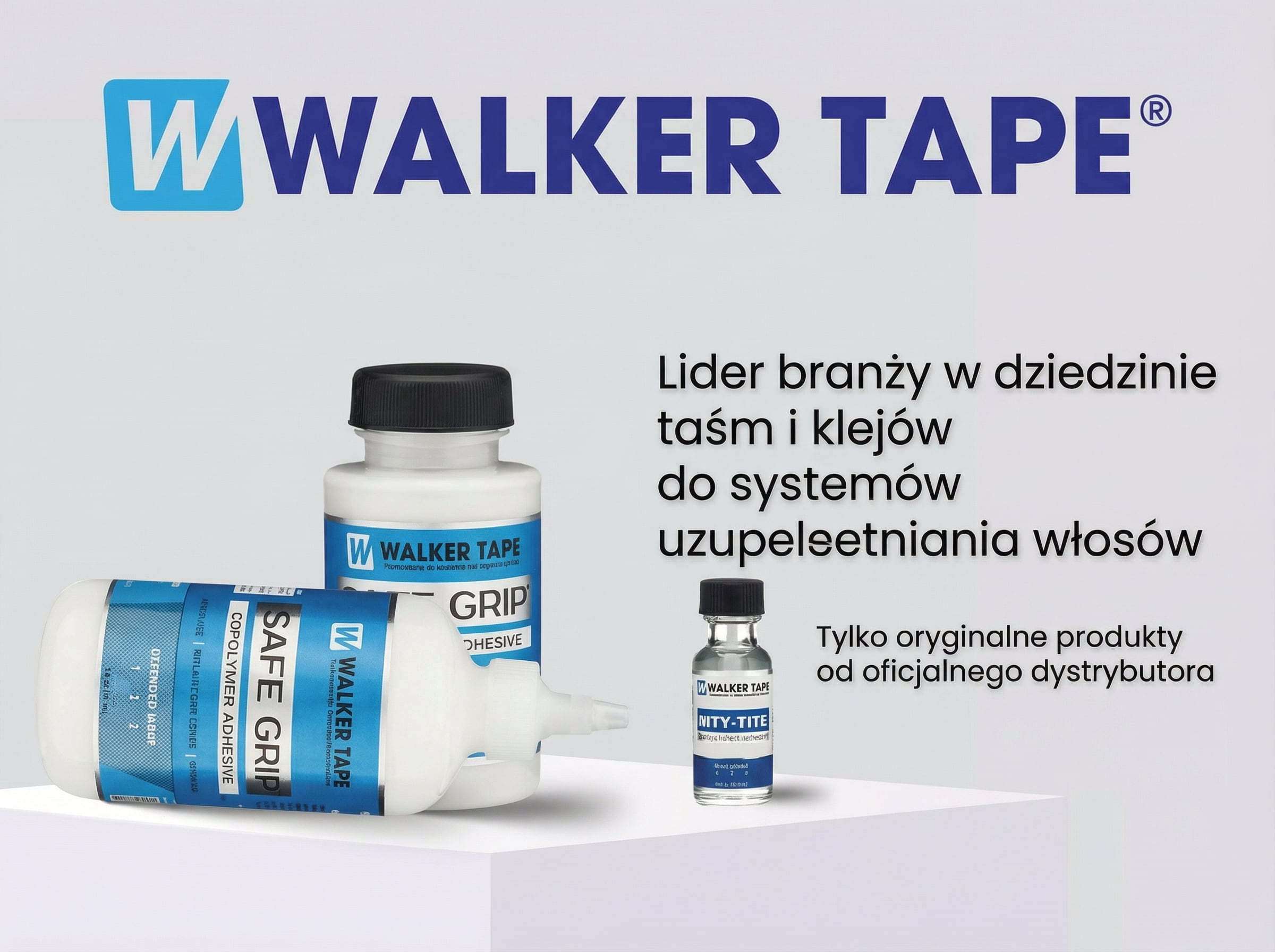 Grafika promocyjna z&nbsp;logo Walker Tape oraz napisem "Lider branży w&nbsp;dziedzinie taśm i&nbsp;klejów do&nbsp;systemów uzupełniania włosów. Tylko oryginalne produkty od&nbsp;oficjalnego dystrybutora". Na&nbsp;białym podeście stoją opakowania Safe Grip i&nbsp;Lace Release.